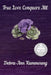True Love Conquers All: Book 2 by Debra-Ann Kummoung