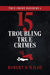 True Crime Dossiers 2: 15 Troubling True Crimes by Robert H. Wilde