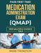 Medication Administration Exam (Qmap) by Mark Thompson