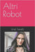 Altri Robot by Fanelli, Uriel