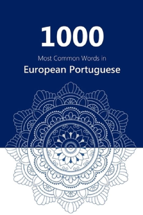 1000 Most Common Words in European Portuguese by David James Young