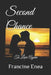 Second Chance: To Love Again by Francine Enea