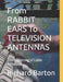 From RABBIT EARS To TELEVISION ANTENNAS: The Beginning of Cable Television by Mark Edward Parsons