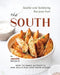 Soulful and Satisfying Recipes from the South: How to Make Authentic and Delicious Southern Dishes by Yannick Alcorn