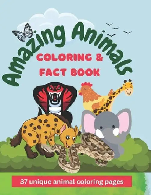 Amazing Animals Coloring and Fact Book: Facts on Reptiles, Mammals, Birds and Fish and more by Lavern Charan