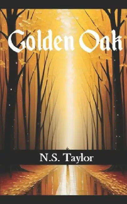Golden Oak by N. S. Taylor