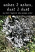 Ashes 2 Ashes, Dust 2 Dust by Savage Writer