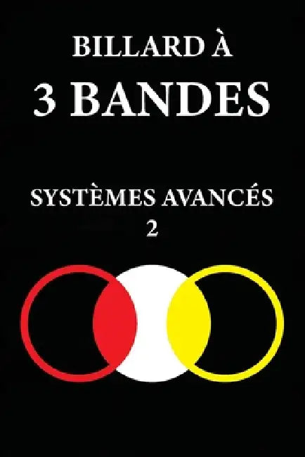 Billard À 3 Bandes: Systèmes Avancés 2 by Murat Kocak
