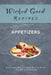 Wicked Good Recipes - Appetizers: A Culinary Odyssey from Past to Plate - The Art of Appetizers by Steven Masters