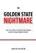 The Golden State Nightmare: The True Story of the East Area Rapist and the Original Night Stalker. by Voice Of The Victim