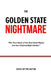 The Golden State Nightmare: The True Story of the East Area Rapist and the Original Night Stalker. by Voice Of The Victim