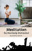 Meditation for the Easily Distracted by Aubrey Dancer