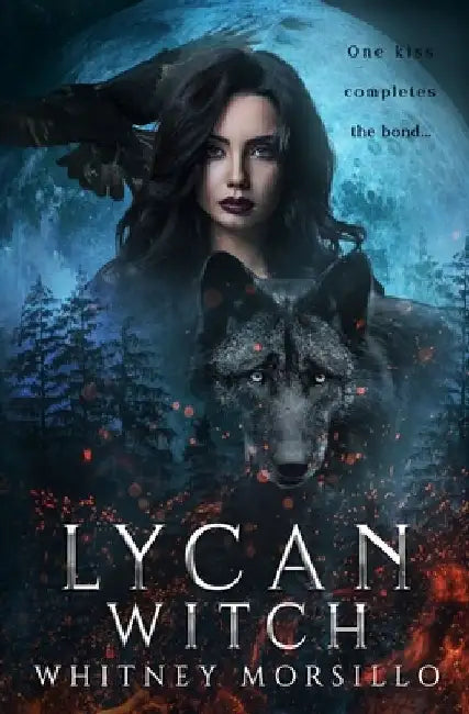 Lycan Witch: A New Adult Paranormal Romance by Whitney Morsillo