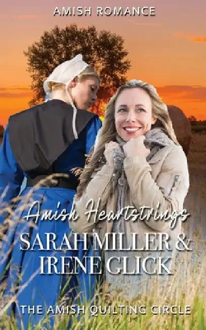 Amish Heartstrings: Amish Romance by Irene Glick