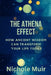 The Athena Effect: How Ancient Wisdom Can Transform Your Life Today by Nichole Muir