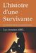 L'histoire d'une Survivante by Luc-Antoine Abel
