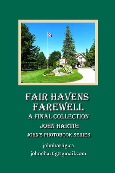 Fair Havens Farewell: A Final Collection by John Hartig
