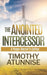 The Anointed Intercessor: A Prayer Warrior's Calling by Timothy Atunnise