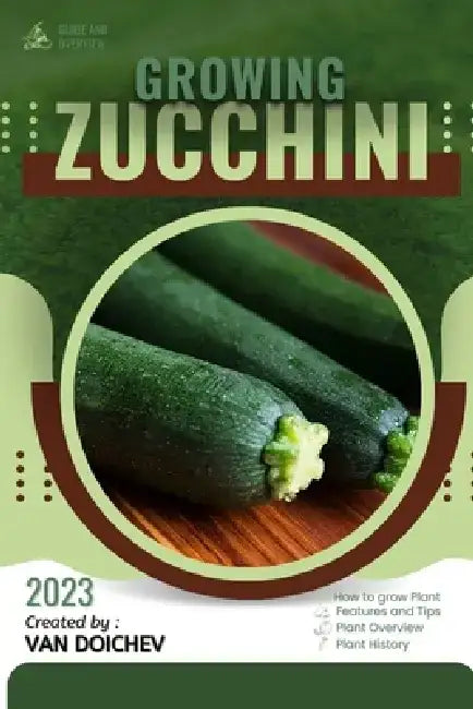 Zucchini: Guide and overview by Van Doichev