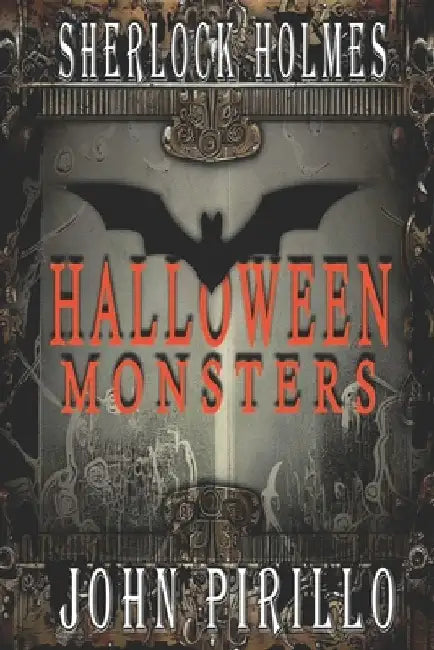 Sherlock Holmes, Halloween Monsters by John Pirillo