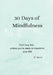 30 Days of Mindfulness by D. Mynz