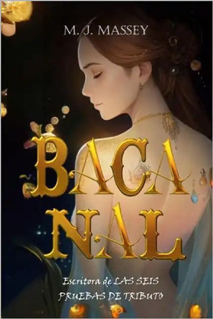 Bacanal by Massey, M. J.