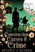 Construction, Curses & Crime: A Paranormal Cozy Mystery (Moonflower Mysteries Series Book 2) by Beverly A. Rearick