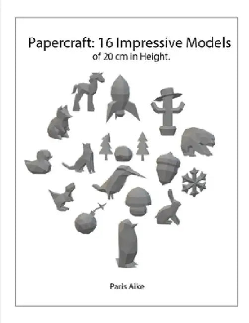 Papercraft: 16 Impressive Models of 20 cm in Height by Paris Aike