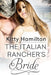 The Italian Rancher's Bride by Kitty Hamilton