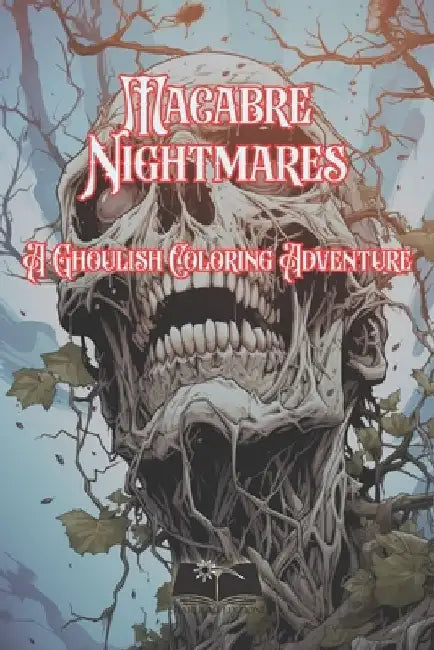 Macabre Nightmares: A Ghoulish Coloring Adventure by Eston Art