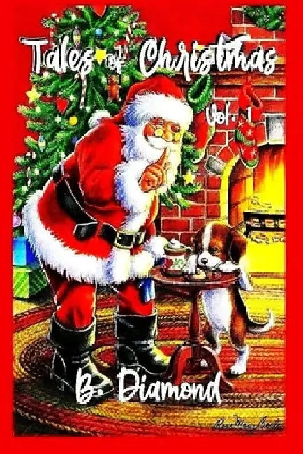 Tales of Christmas: Volume 1 - Second Edition by R. H. Bauderer