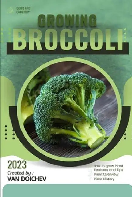 Broccoli: Guide and overview by Van Doichev
