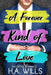 A Forever Kind of Love: An Office Romance by H. a. Wills