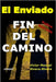 El Enviado Fin del Camino by Rivera-Rivera, Víctor Manuel