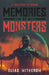 Memories of Monsters by Elias Witherow