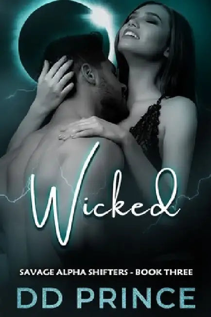 Wicked: A Savage Alpha Shifters Romance by DD Prince