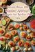 Savory Bites: 100 Beginner Appetizer Recipes for Perfect Parties by Flavorful Food Festival Nii