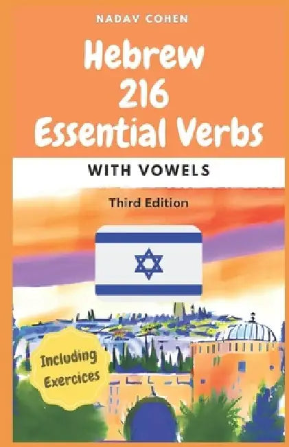 Hebrew: 216 Essential Verbs by Nadav Cohen