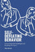 Self-Defeating Behavior: Overcoming Self-sabotage and Breaking the Cycle by Syed Taha Ahmed