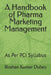 A Handbook of Pharma Marketing Management: Pharma Marketing Management by Roshan Kumar Dubey