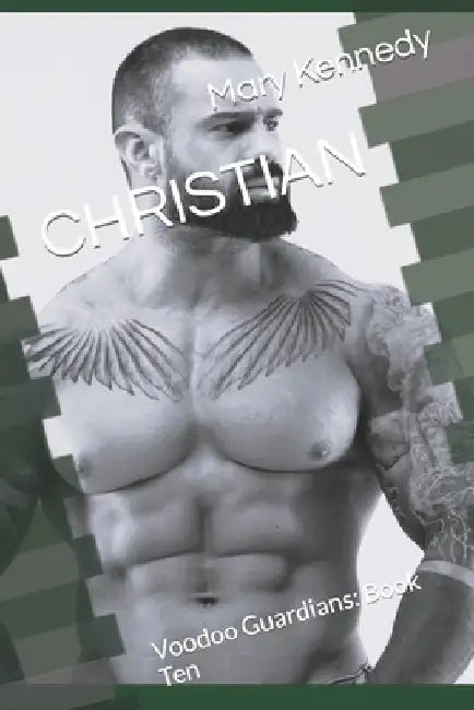 Christian: Voodoo Guardians: Book Ten by Mary Kennedy