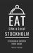 Eat Like a Local-Stockholm: Stockholm Sweden Food Guide by Eat Like a. Local