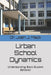 Urban School Dynamics: Understanding Black Student Behavior by Josh Jerone Mack