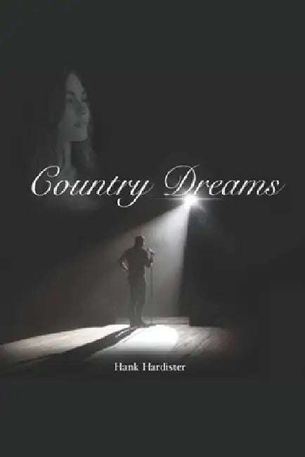 Country Dreams by Hank Albert Hardister