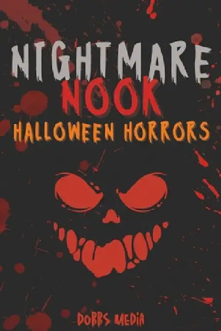 Nightmare Nook: Halloween Horrors by Dobbs Media