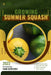 Summer Squash: Guide and overview by Van Doichev