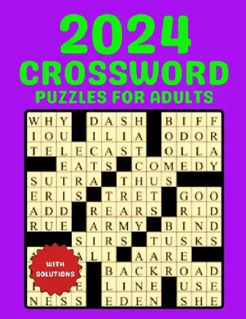 2024 Crossword Puzzles For Adults: 80 Fun & Challenging puzzles for young puzzlers with solution by John Crossword Publishing