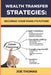 Wealth Transfer Strategies: Securing Your Family's Future: Securing Your Family's Future by Joe Thomas