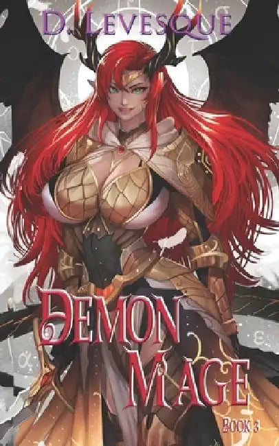 Demon Mage Book 3 by D. Levesque