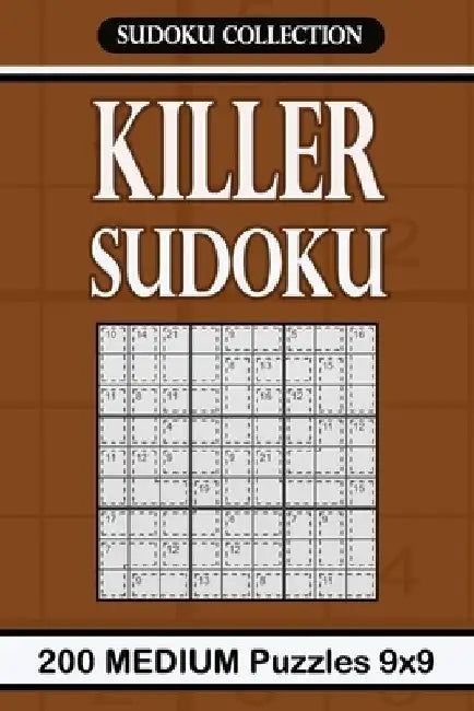 Killer Sudoku: 200 Medium Puzzles 9x9 Sudoku Collection by Alena Gurin